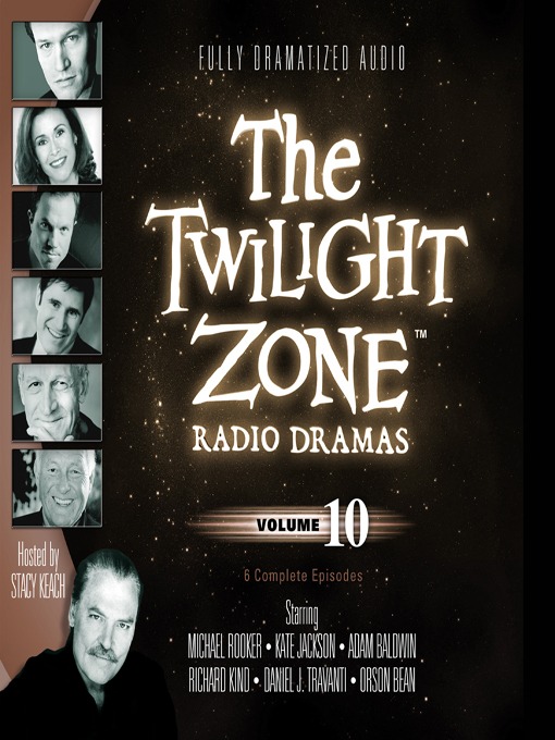 Title details for The Twilight Zone Radio Dramas, Volume 10 by various authors - Wait list